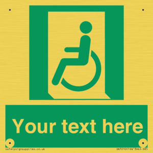 Custom sign safe condition emergency exit for people unable to walk or with walking impairment left